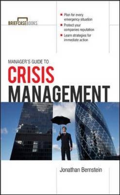 Manager's Guide to Crisis Management -  Jonathan Bernstein