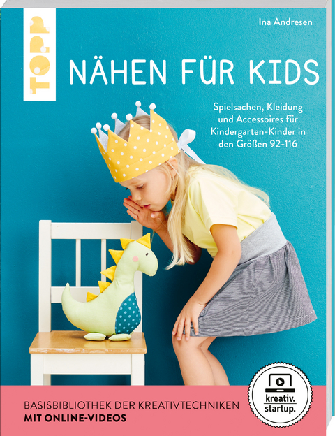 Nähen für Kids (kreativ.startup.) - Ina Andresen