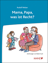 Mama, Papa, was ist Recht? - Rudolf Welser