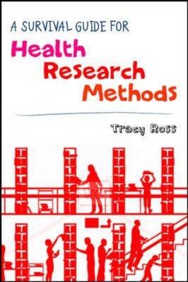 Survival Guide for Health Research Methods -  Tracy Ross