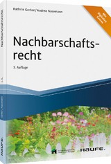 Nachbarschaftsrecht - Kathrin Gerber, Andrea Nasemann