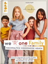 We R one Family - Nachhaltige Kindermode nähen - Maria Rapp