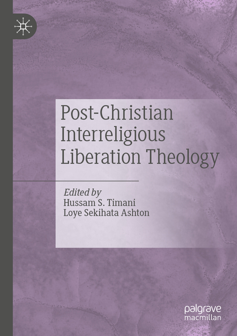 Post-Christian Interreligious Liberation Theology - 