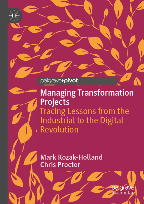 Managing Transformation Projects - Mark Kozak-Holland, Chris Procter