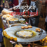 Indisches Streetfood - Hendrik Wiethase