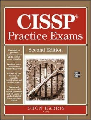 CISSP Practice Exams, Second Edition -  Shon Harris