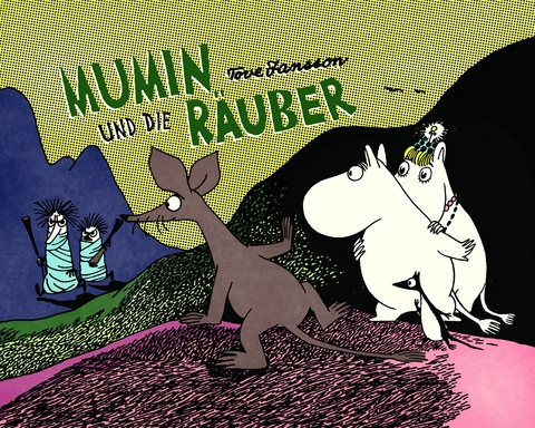 Mumin und die Räuber - Tove Jansson