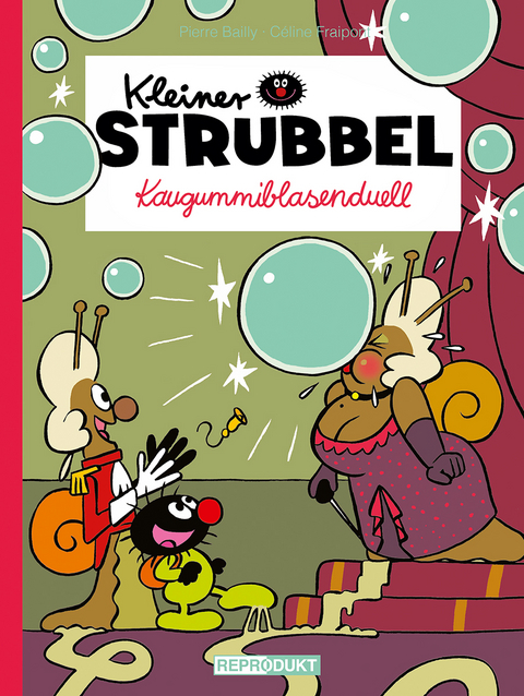 Kleiner Strubbel – Kaugummiblasenduell - Pierre Bailly, Céline Fraipont