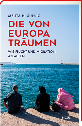 Die von Europa träumen - Melita H. Šunjić