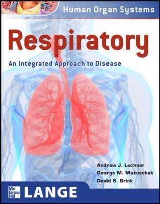 Respiratory: An Integrated Approach to Disease -  Andrew Lechner