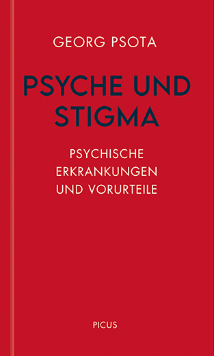 Psyche und Stigma - Georg Psota