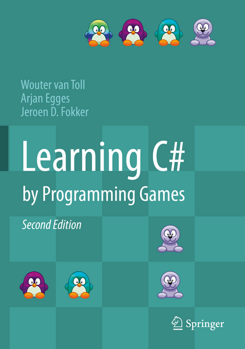 Learning C# by Programming Games - Wouter van Toll, Arjan Egges, Jeroen D. Fokker