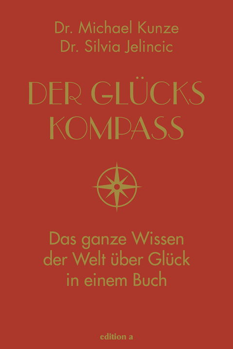 Der Glückskompass - Michael Kunze, Silvia Jelincic