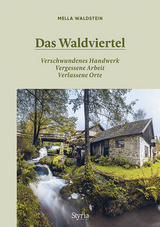 Das Waldviertel - Mella Waldstein-Erasmus