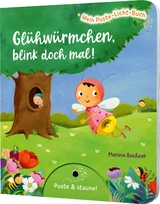 Mein Puste-Licht-Buch: Glühwürmchen, blink doch mal! - Sylvia Tress