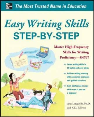 Easy Writing Skills Step-by-Step -  Ann Longknife,  K. D. Sullivan