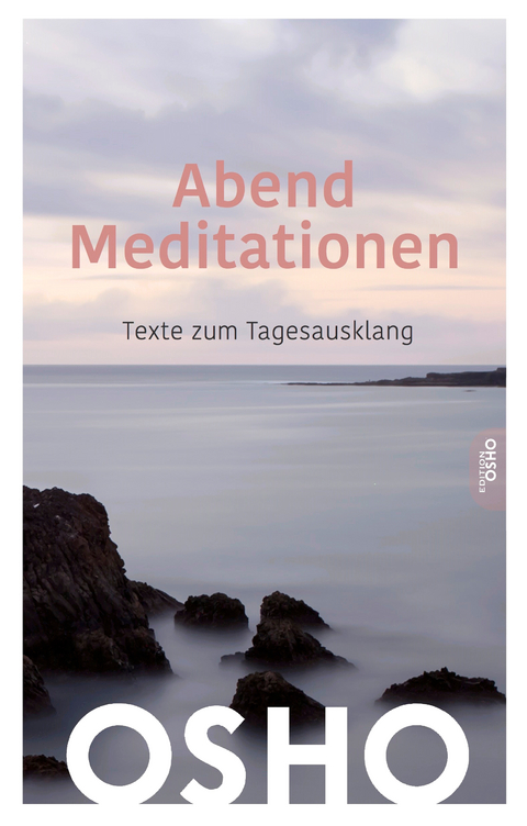 Abend Meditationen -  Osho