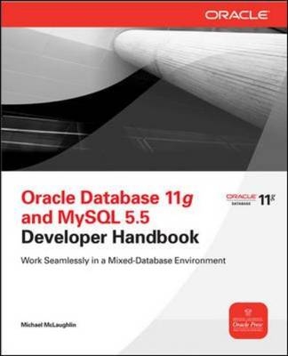 Oracle Database 11g & MySQL 5.6 Developer Handbook -  Michael McLaughlin