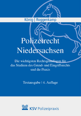 Polizeirecht Niedersachsen - König, Kai; Roggenkamp, Jan D