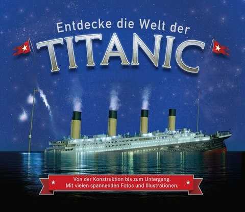 Entdecke die Welt der Titanic - Joe Fullman