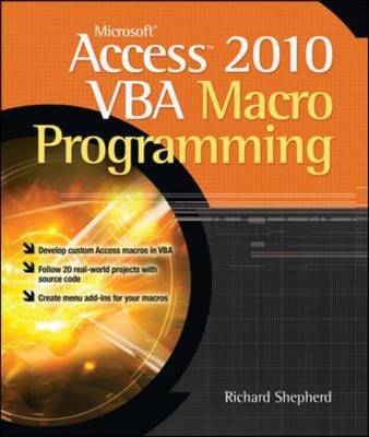 Microsoft Access 2010 VBA Macro Programming -  Richard Shepherd