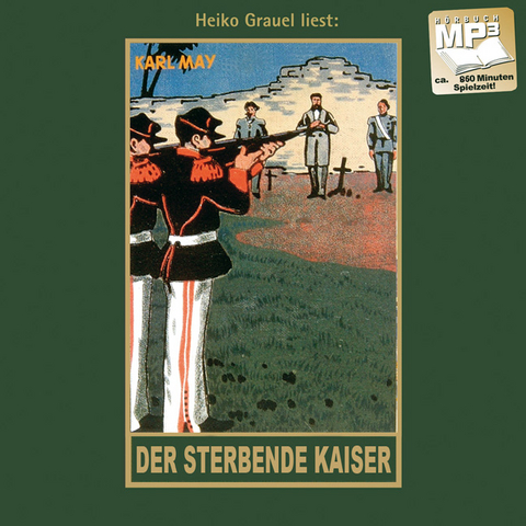 Der sterbende Kaiser - Karl May