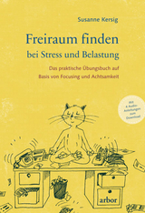 Freiraum finden bei Stress und Belastung - Susanne Kersig