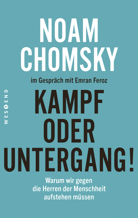 Kampf oder Untergang! - Noam Chomsky, Emran Feroz