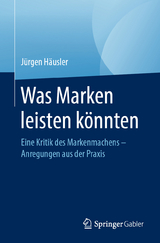 Was Marken leisten könnten - Jürgen Häusler