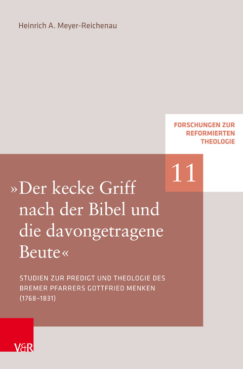 »Der kecke Griff nach der Bibel und die davongetragene Beute« - Heinrich A. Meyer-Reichenau