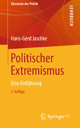 Politischer Extremismus - Jaschke, Hans-Gerd