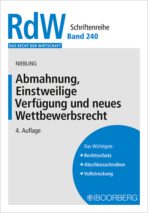 Abmahnung, Einstweilige Verfügung und neues Wettbewerbsrecht - Jürgen Niebling