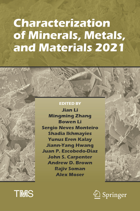 Characterization of Minerals, Metals, and Materials 2021 - 