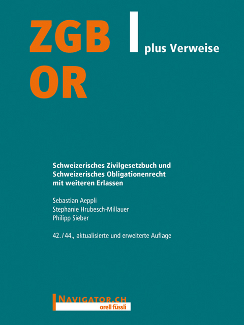 ZGB/OR plus Verweise - Sebastian Aeppli, Stephanie Hrubesch-Millauer, Philipp Sieber