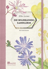 Die Wildblumensammlerin - Elke Loewe