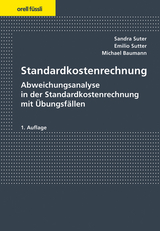 Standardkostenrechnung - Sandra Suter, Emilio Sutter, Michael Baumann