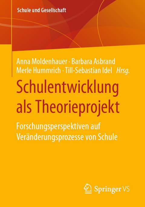 Schulentwicklung als Theorieprojekt - 