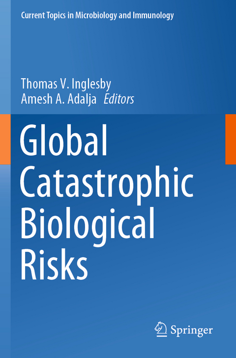 Global Catastrophic Biological Risks - 