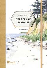 Der Strandsammler - Oliver Lück