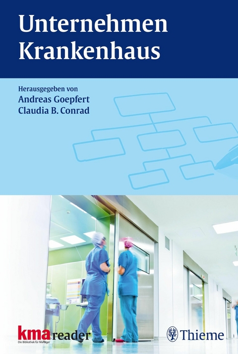 Unternehmen Krankenhaus -  Andreas Goepfert,  Claudia B. Conrad