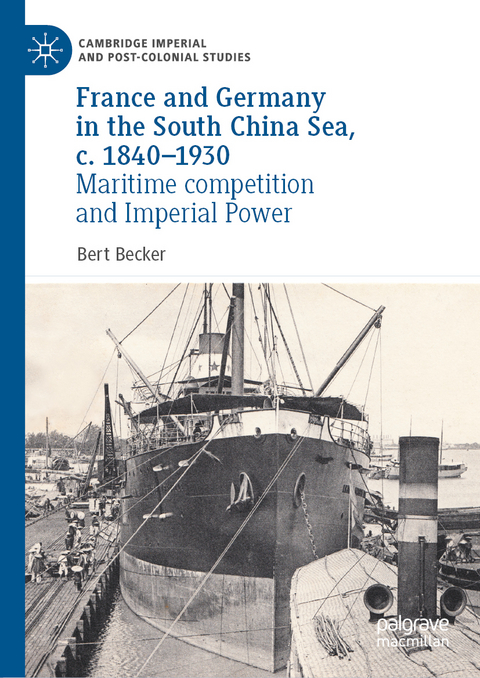 France and Germany in the South China Sea, c. 1840-1930 - Bert Becker