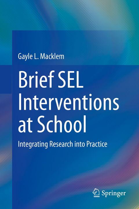 Brief SEL Interventions at School - Gayle L. Macklem