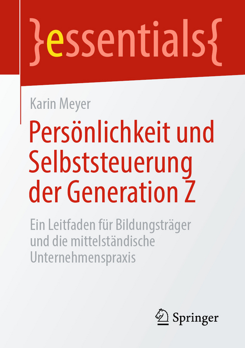 Persönlichkeit und Selbststeuerung der Generation Z - Karin Meyer