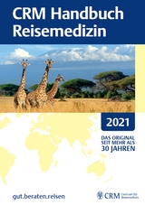 CRM Handbuch Reisemedizin 2021 - CRM - Centrum für Reisemedizin