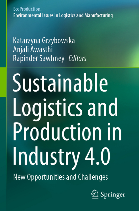 Sustainable Logistics and Production in Industry 4.0 - 