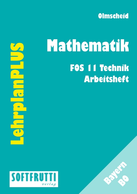 Mathematik AH FOS 11 T - Werner Olmscheid