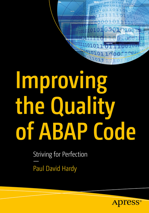 Improving the Quality of ABAP Code - Paul David Hardy