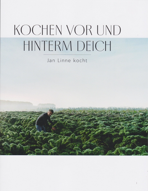 Kochen vor und hinterm Deich - Jan Linne