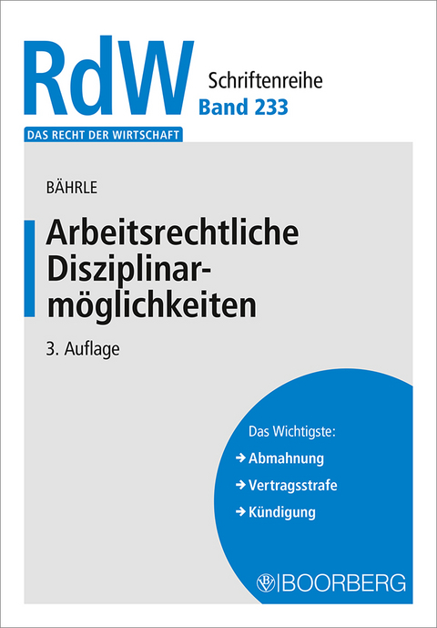 Arbeitsrechtliche Disziplinarmöglichkeiten - Ralph Jürgen Bährle