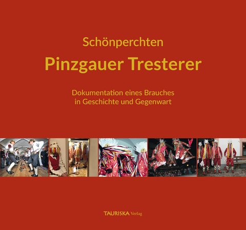 Schönperchten - Pinzgauer Tresterer - Ernestine Hutter, Michael Malkiewicz, Manfred Seifert, Günter Mayerhofer, Lukas Schmiderer